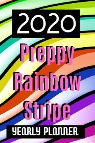 Cover of 2020 Preppy Rainbow Stripe Yearly Planner