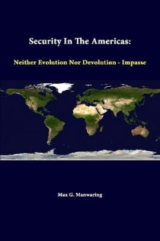 Cover of Security in the Americas: Neither Evolution nor Devolution - Impasse