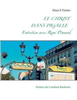 Book cover for Le Christ Dans Pigalle Entretien Avec Rene Pinsard