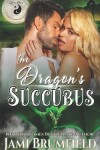 Book cover for The Dragon's Succubus
