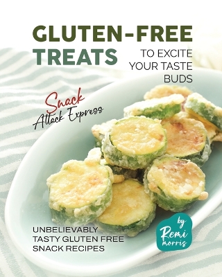 Book cover for Gluten-Free Treats to Excite Your Taste Buds