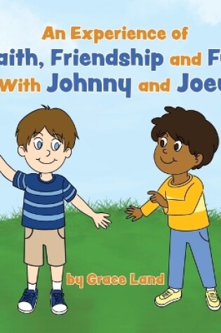 Cover of An Experience of Faith, Friendship and Fun with Johnny and Joey