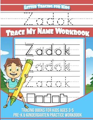 Book cover for Zadok Letter Tracing for Kids Trace my Name Workbook