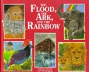 Book cover for The Flood, the Ark and the Rainbow