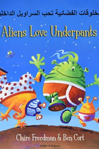 Cover of Aliens Love Underpants in Arabic & English