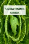 Book cover for Vegetable Gardeners Handbook