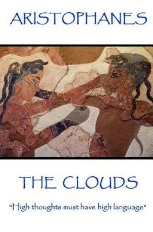 Cover of Aristophanes - The Clouds