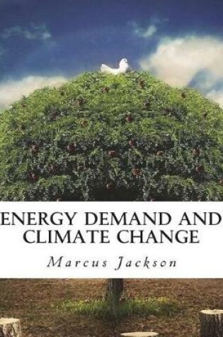 Cover of Energy Demand and Climate Change