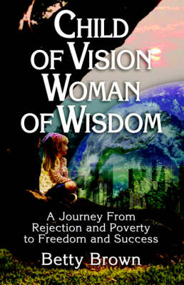 Cover of Child of Vision..Woman of Wisdom
