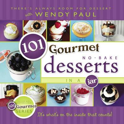 Book cover for 101 Gourmet No-Bake Desserts in A J (Hb)
