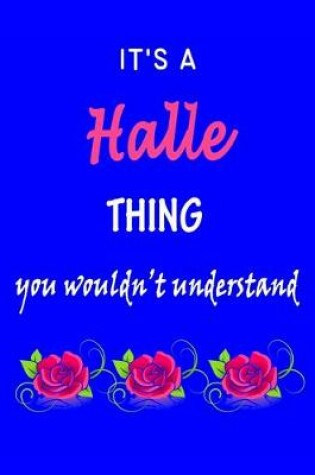 Cover of It's A Halle Thing You Wouldn't Understand