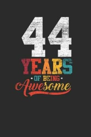 Cover of 44 Years Of Being Awesome