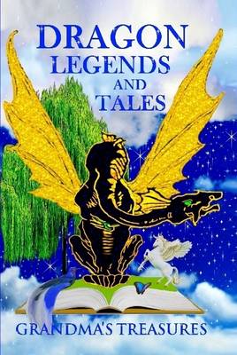 Book cover for Dragon Legends and Tales - Grandma's Treasures