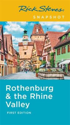 Book cover for Rick Steves Snapshot Rothenburg & the Rhine (First Edition)