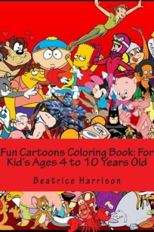 Cover of Fun Cartoons Coloring Book