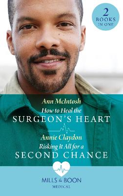 Cover of How To Heal The Surgeon's Heart / Risking It All For A Second Chance