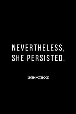 Book cover for Nevertheless, she persisted.