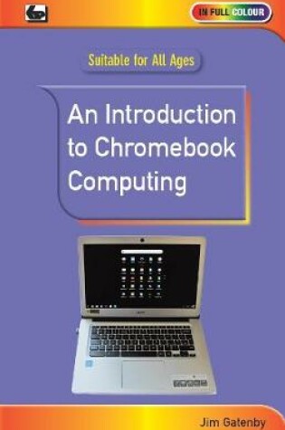 Cover of An Introduction to Chromebook Computing