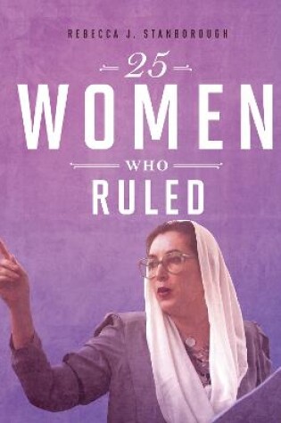 Cover of 25 Women Who Ruled