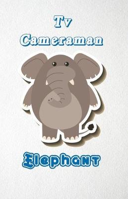 Book cover for Tv Cameraman Elephant A5 Lined Notebook 110 Pages