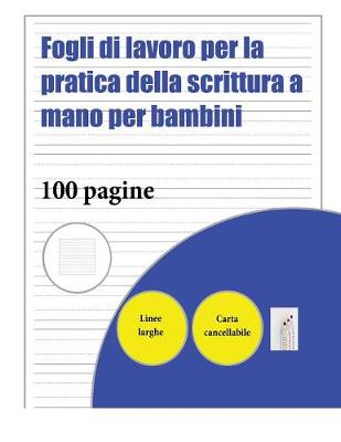 Book cover for Fogli di lavoro per la pratica della scrittura a mano per bambini