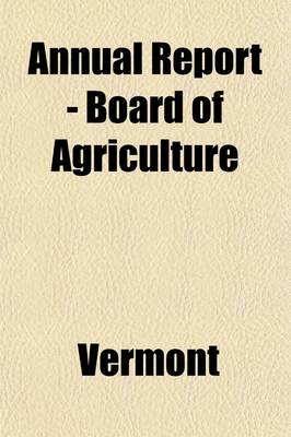 Book cover for Annual Report of the Board of Agriculture Volume 10