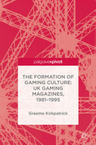 Cover of The Formation of Gaming Culture