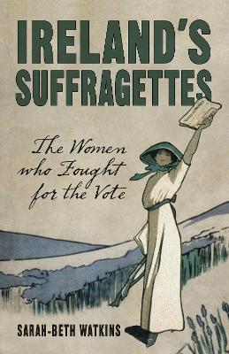 Book cover for Ireland's Suffragettes