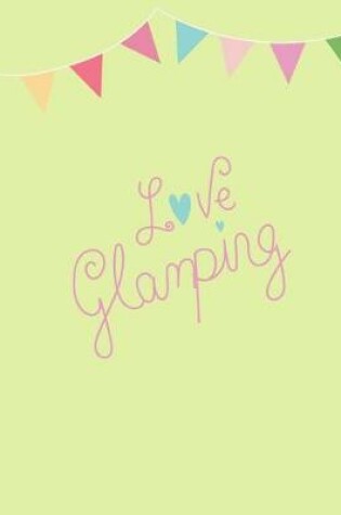 Cover of Love Glamping