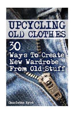 Book cover for Upcycling Old Clothes