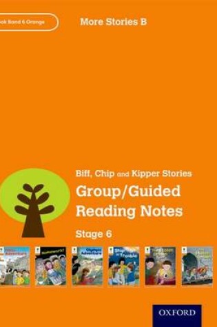 Cover of Oxford Reading Tree: Level 6: More Stories B: Group/Guided Reading Notes