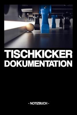 Book cover for Tischkicker Dokumentation