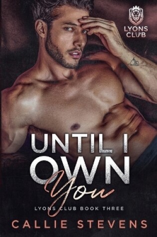 Cover of Until I Own You