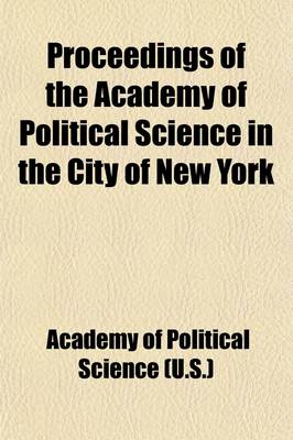 Book cover for Proceedings of the Academy of Political Science in the City of New York Volume 5