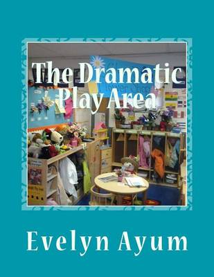 Cover of The Dramatic Play Area