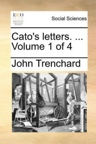 Cover of Cato's Letters. ... Volume 1 of 4