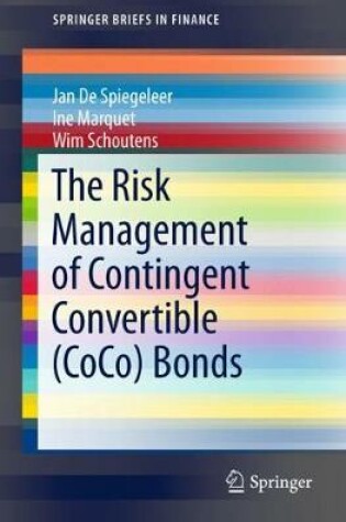 Cover of The Risk Management of Contingent Convertible (CoCo) Bonds