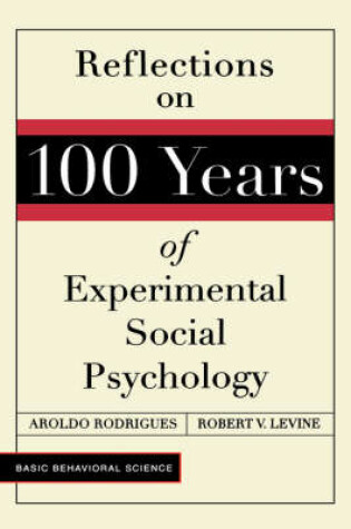 Cover of Reflections On 100 Years Of Experimental Social Psychology