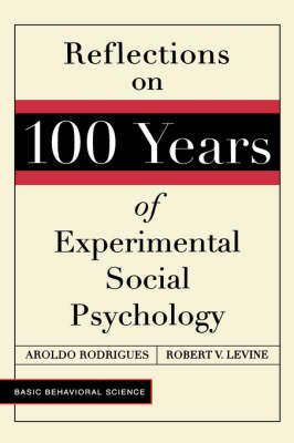 Book cover for Reflections On 100 Years Of Experimental Social Psychology