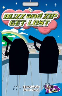 Book cover for Buzz and Zip Get Lost Fast Lane Blue Fiction