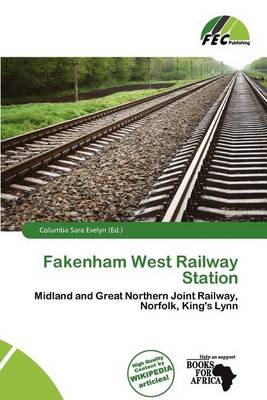 Book cover for Fakenham West Railway Station