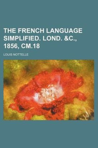 Cover of The French Language Simplified. Lond. &C., 1856, CM.18