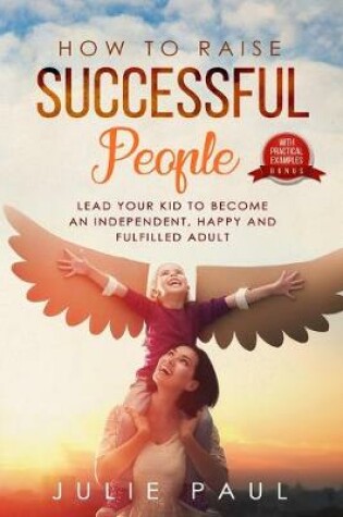 Cover of How To Raise Successful People