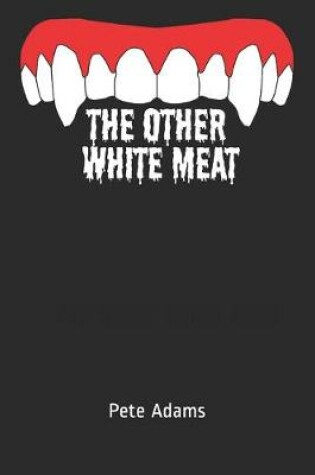 Cover of The Other White Meat