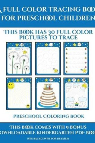 Cover of Preschool Coloring Book (A full color tracing book for preschool children 1)