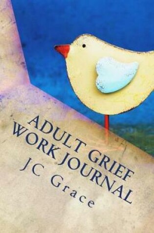 Cover of Adult Grief Work Journal