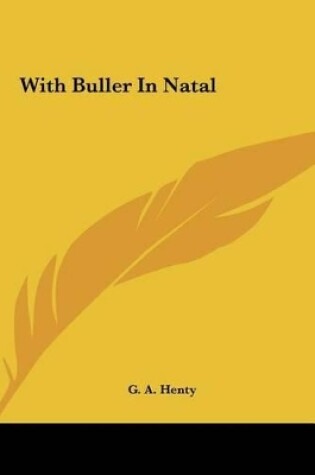 Cover of With Buller in Natal with Buller in Natal