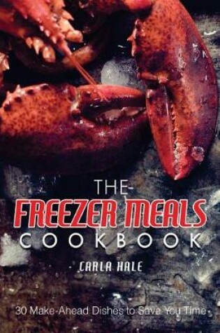 Cover of The Freezer Meals Cookbook