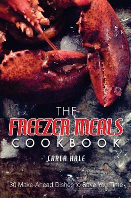 Book cover for The Freezer Meals Cookbook