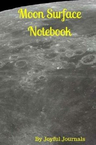Cover of Moon Surface Notebook (Journal Notebook/Diary/Planner)